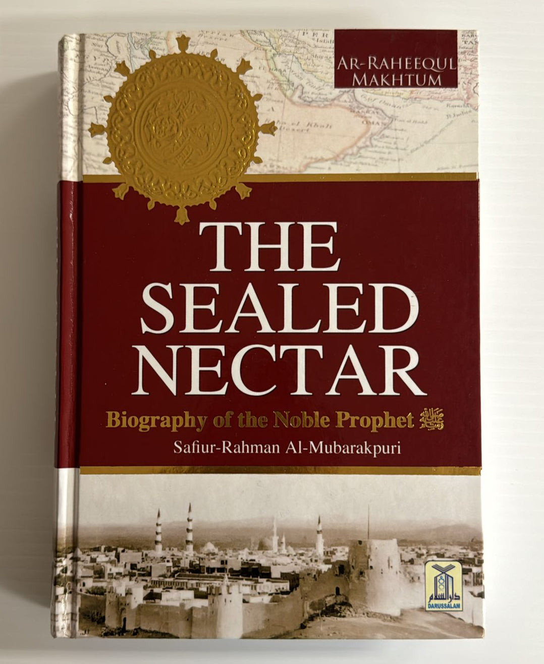 The Sealed Nectar (Ar-Raheeq Al-Makhtum) – Biography of the Noble Prophet ﷺ